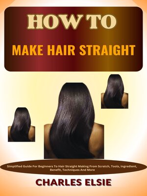 cover image of HOW TO MAKE HAIR STRAIGHT